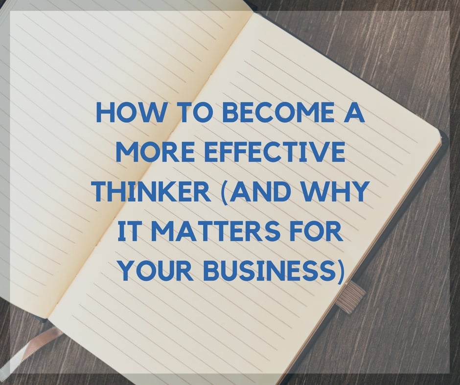 The 5 Elements of Effective Thinking Summary (Plus How to Apply it to Your Business)
