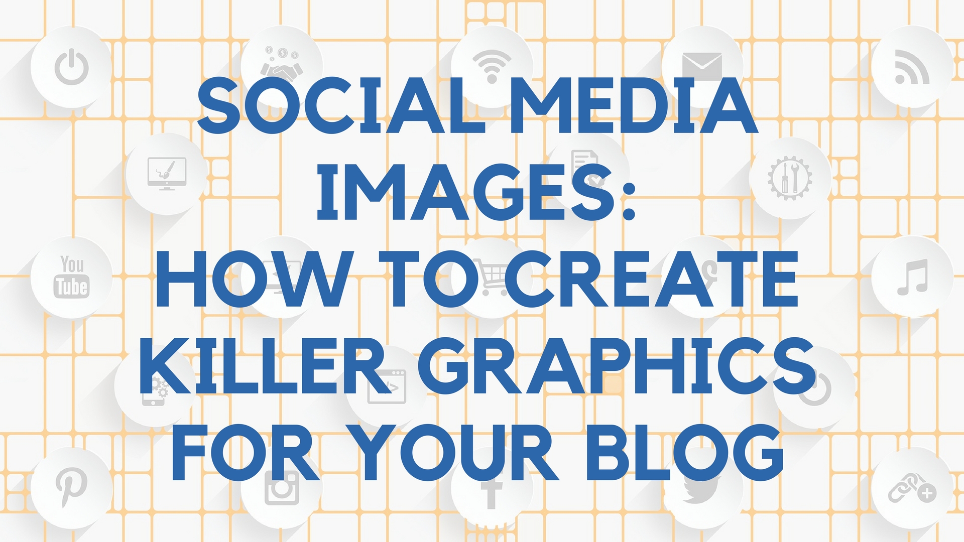 Social Media Images How to Create Graphics for Your Blog
