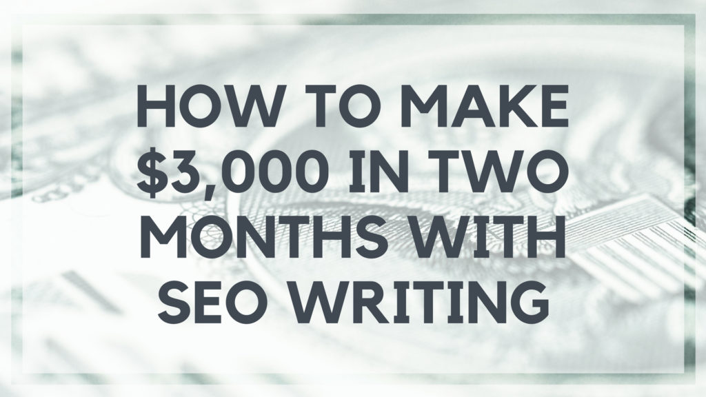 How to Make $3,000 in Two Months with SEO Writing - sidebar