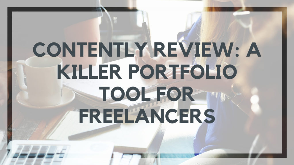 Contently Review_ A Killer Portfolio Tool for Freelancers