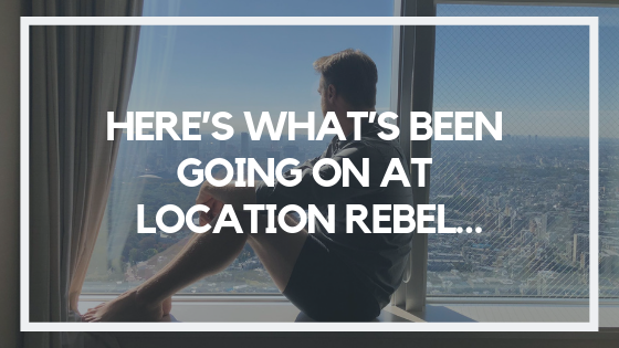 Here’s What’s Been Going on at Location Rebel…