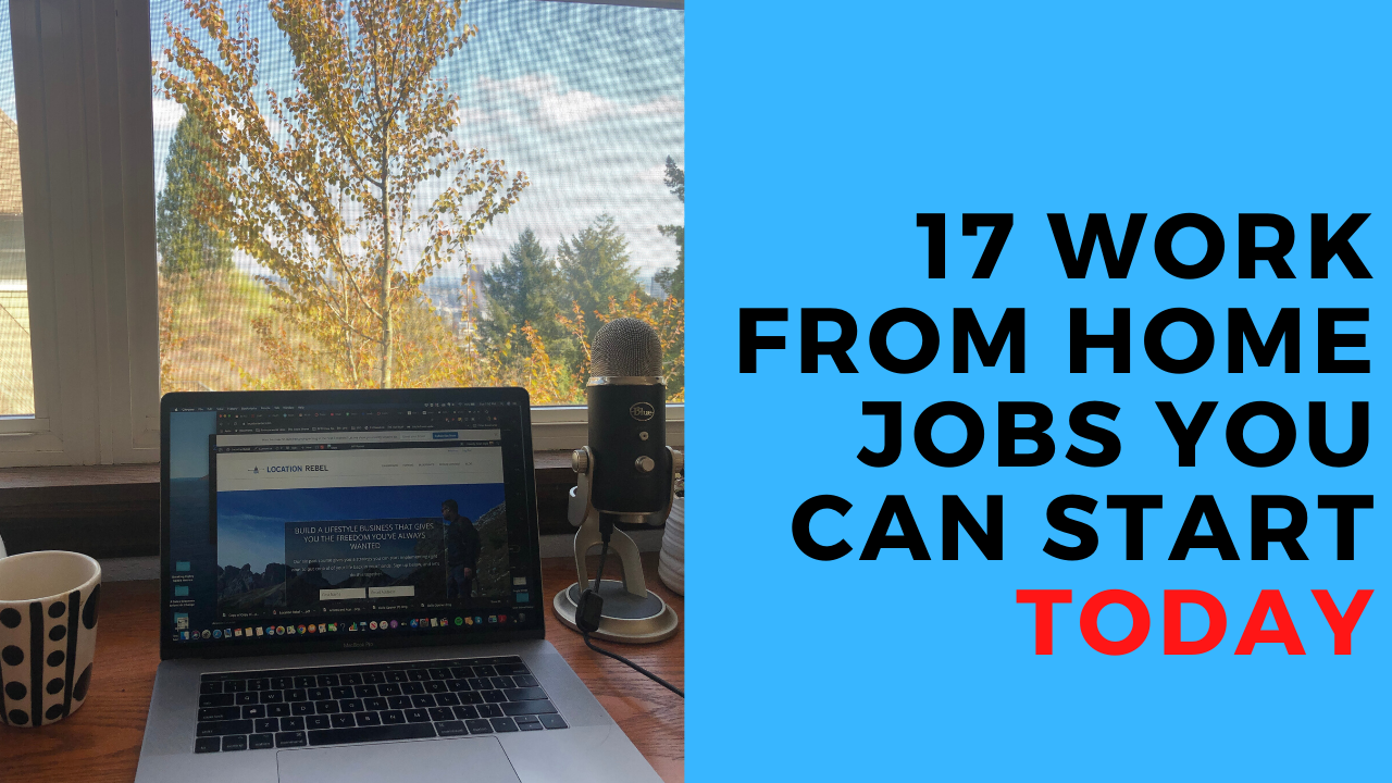 17 Work from Home Jobs You Can Run from Anywhere (And Start Today)