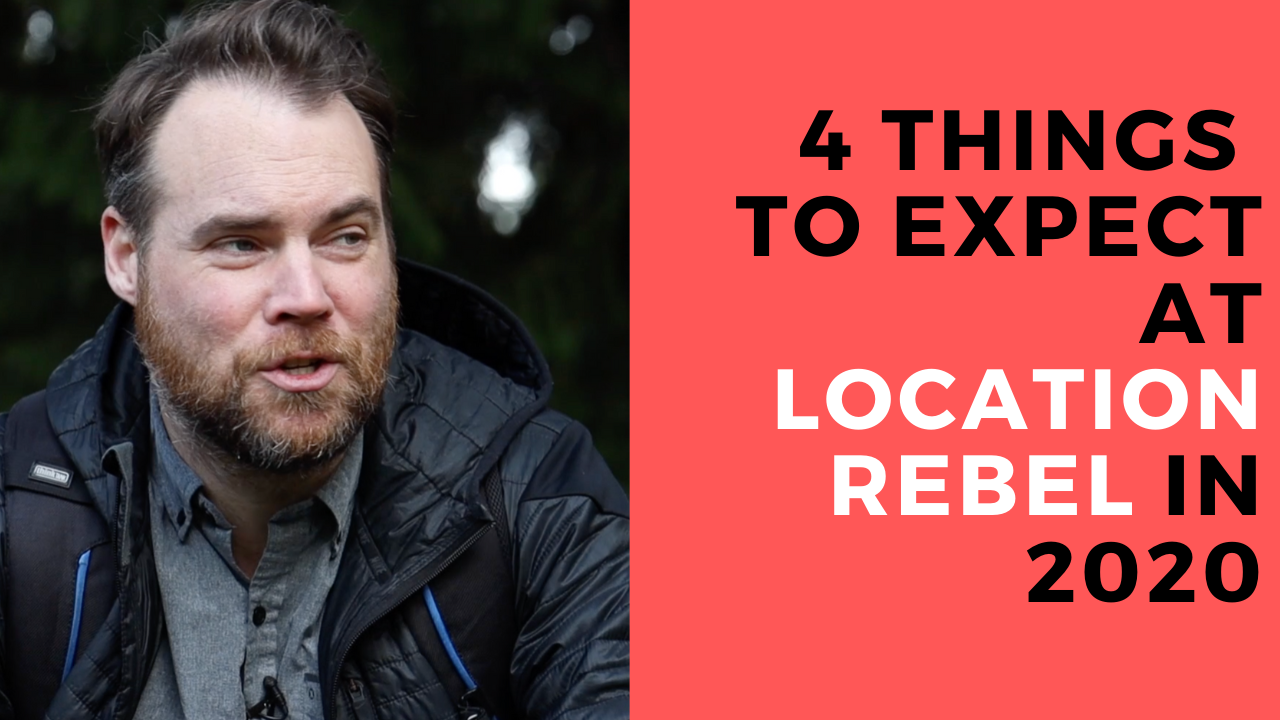 4 Things to Expect from Location Rebel in 2020