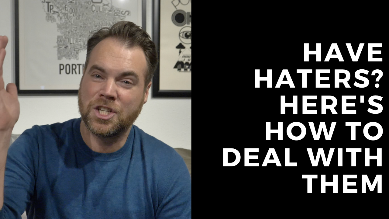 How to Deal with Haters Online (Yes, You Will Have Them)