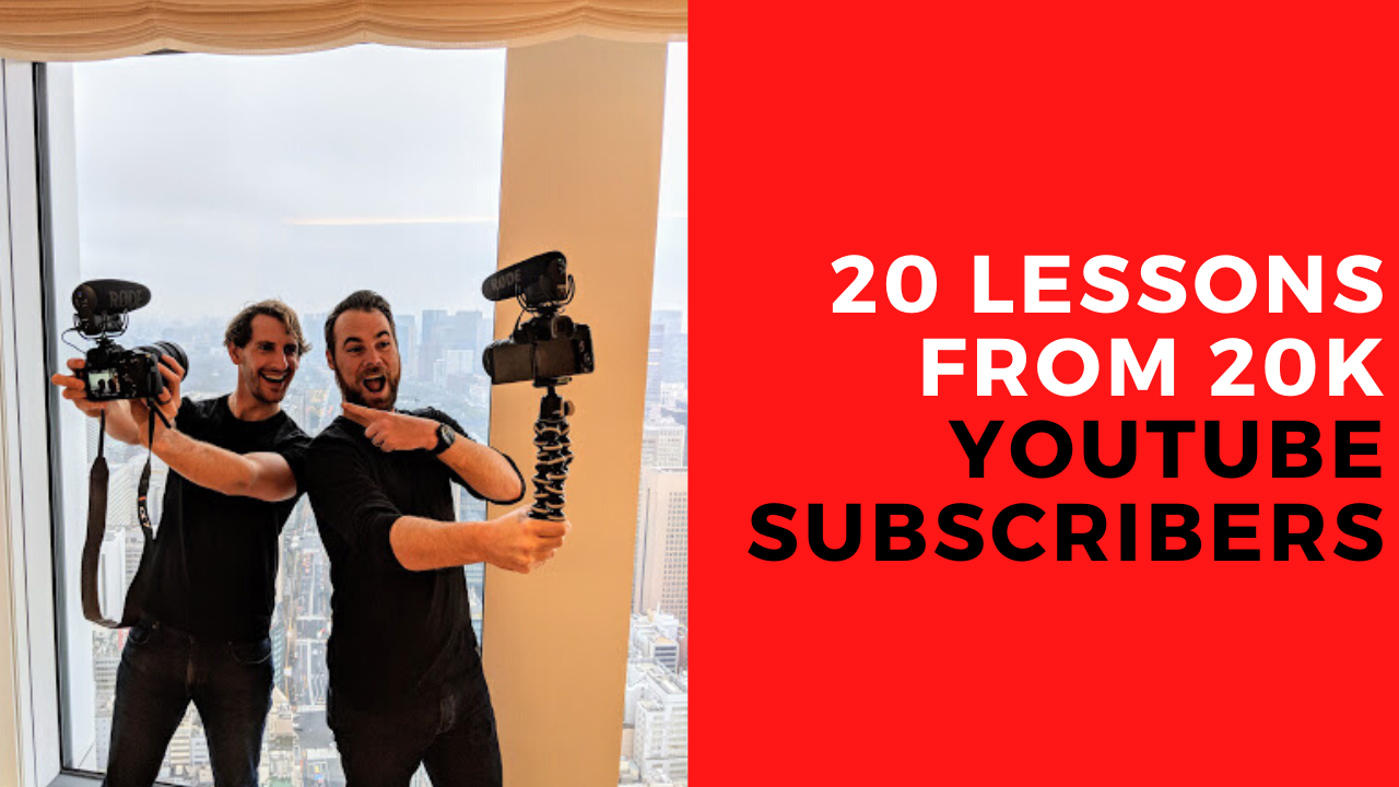 20 Things I’ve Learned from Hitting 20k YouTube Subscribers