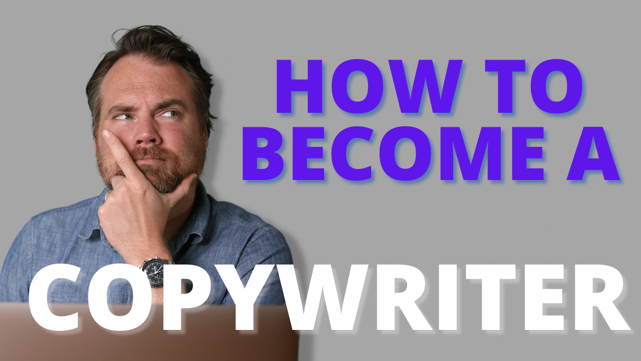 How to Become a Copywriter in 2024 (EVERYTHING You Need to Know)