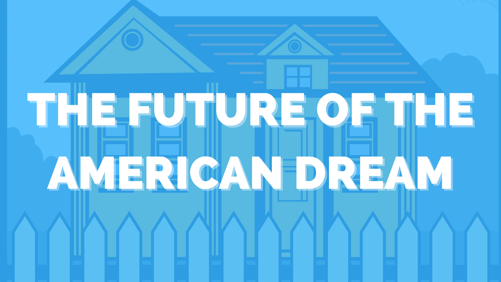 The Future of the American Dream