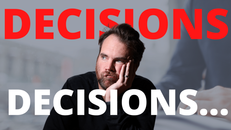 How To Make A Really Difficult Decision How to Make a Hard Decision (Decision Therapy!)
