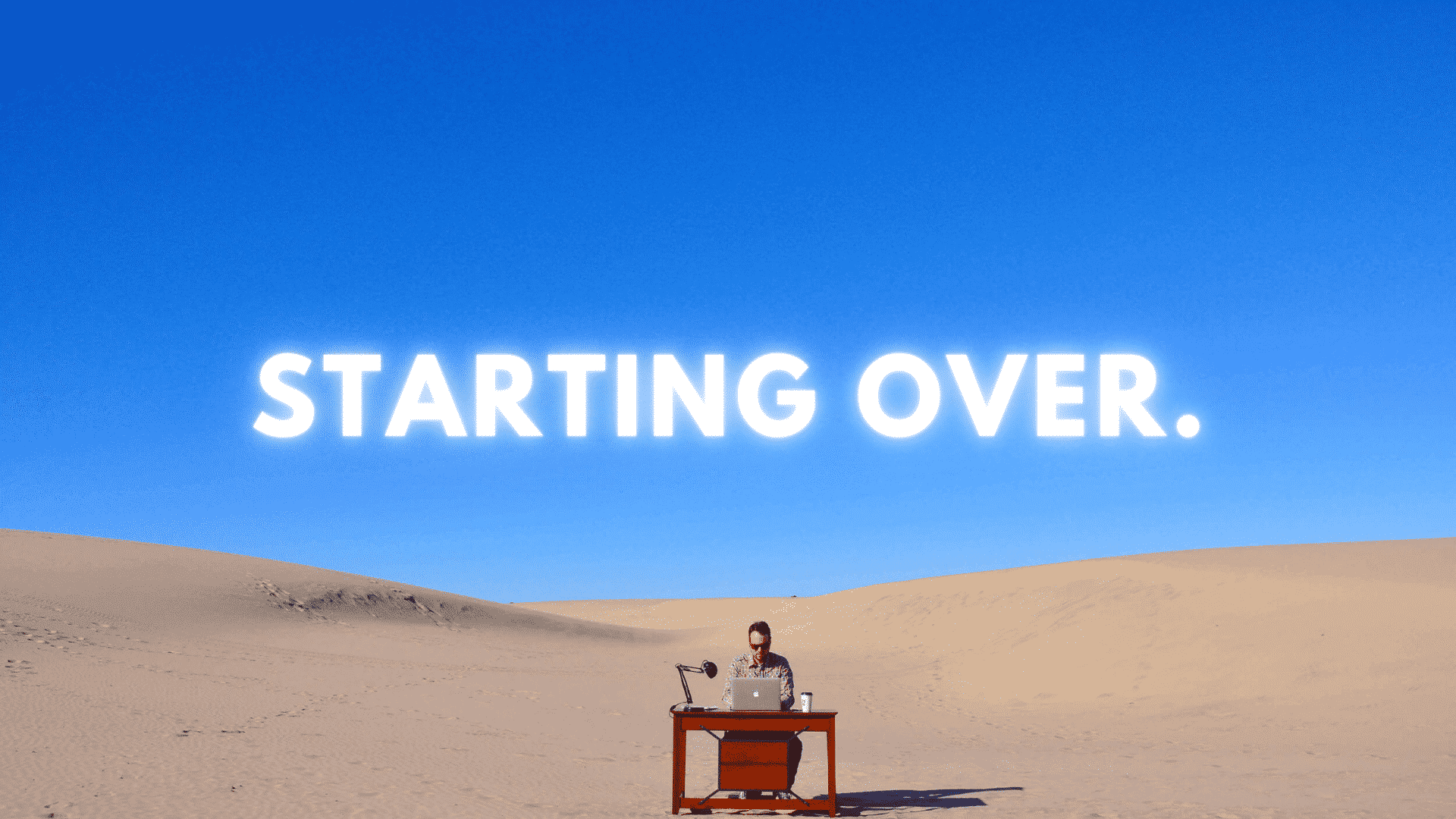 How to Restart as an Entrepreneur After a Big Failure (or False Start)